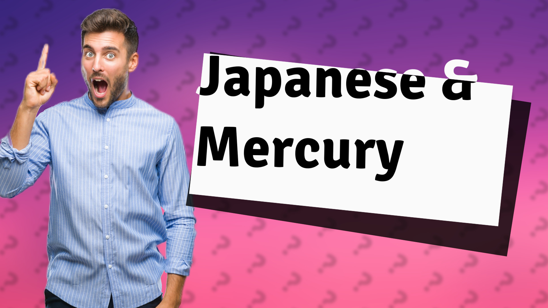 Japanese & Mercury