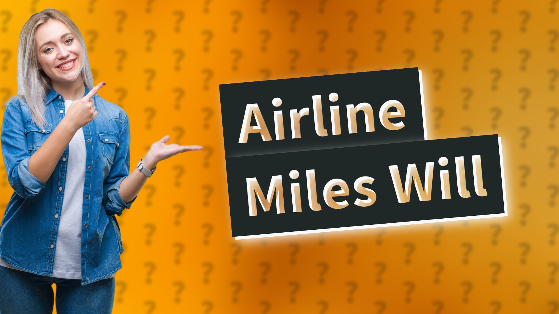 Airline Miles Will