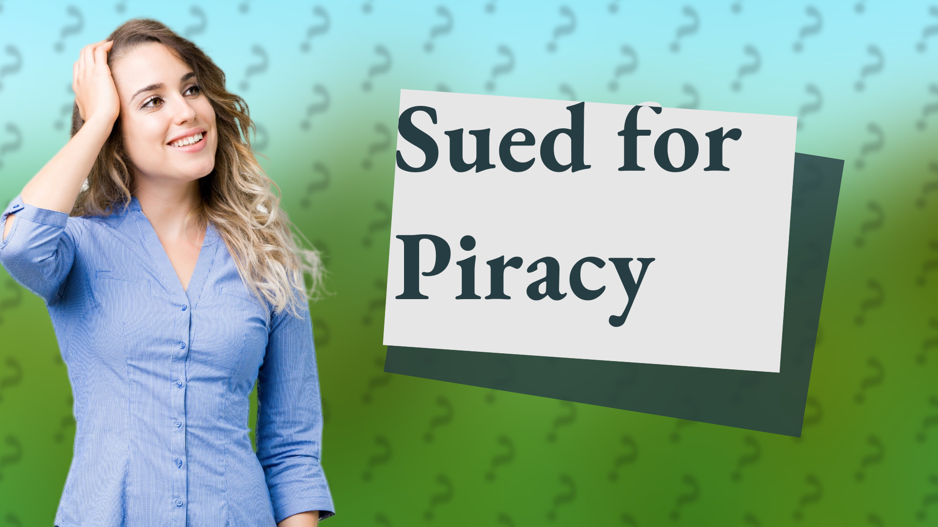 Sued for Piracy