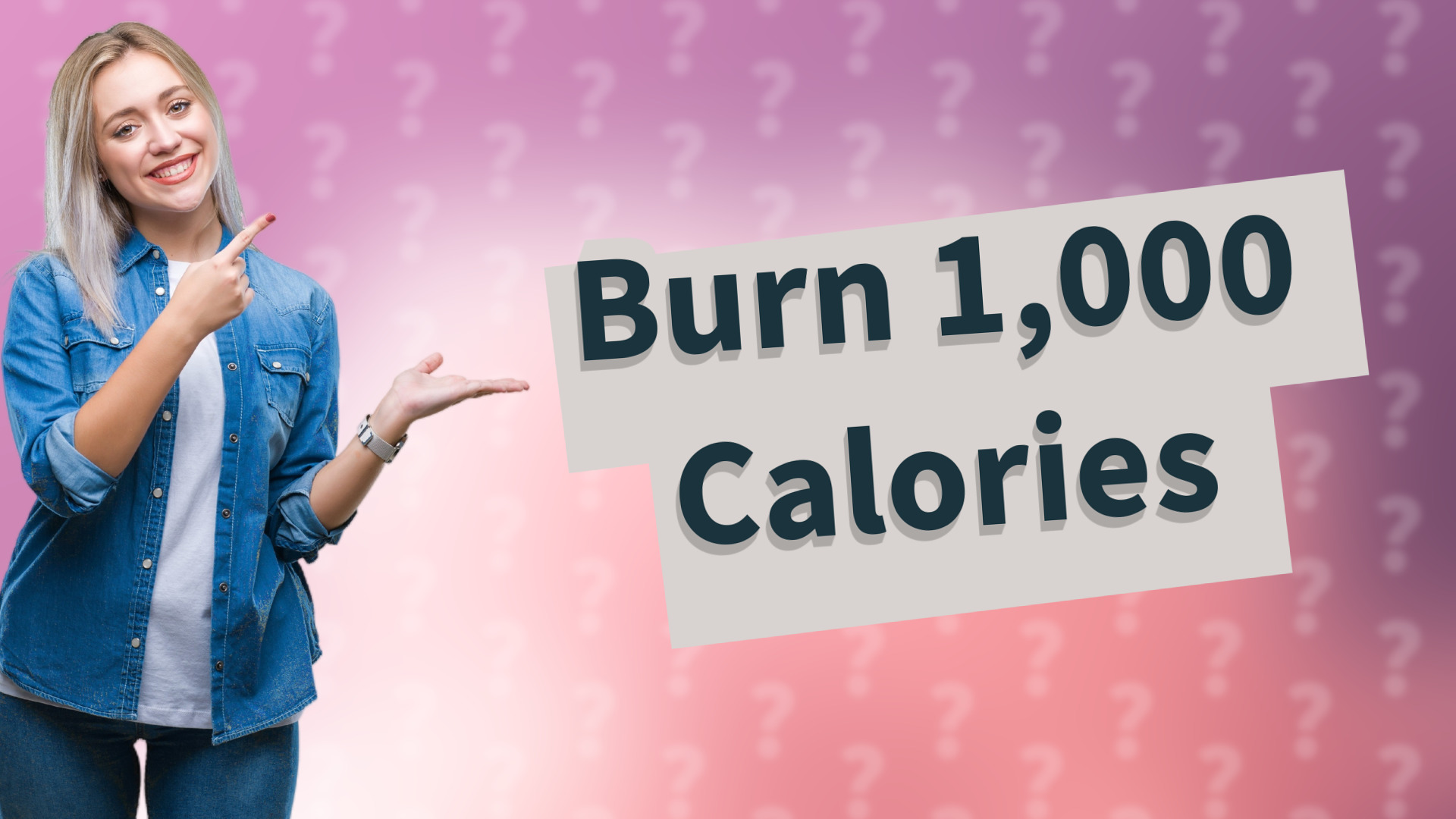 Burn 1,000 Calories