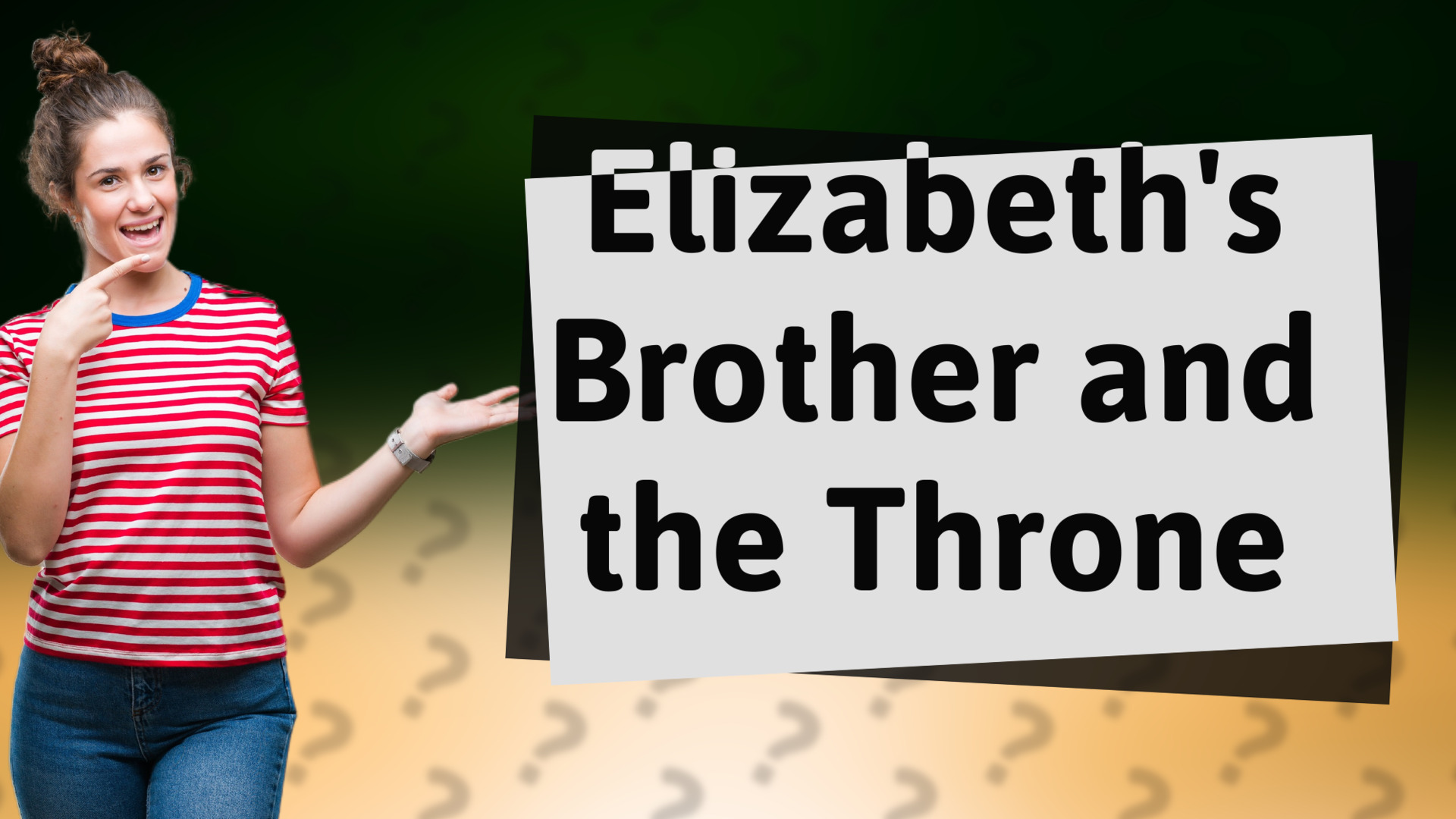 Elizabeth's Brother and the Throne