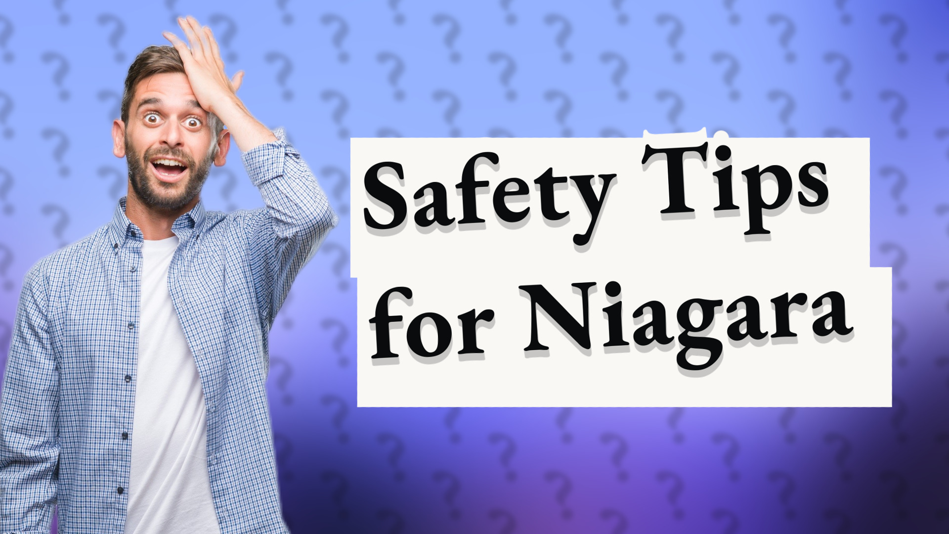 Safety Tips for Niagara