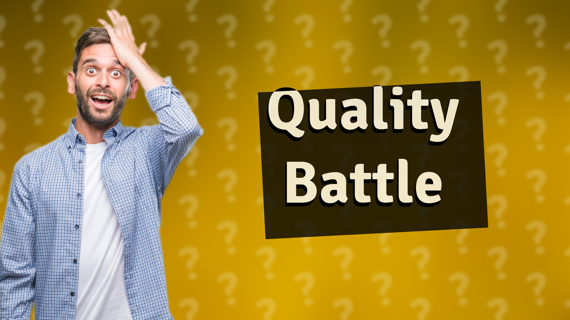 Quality Battle