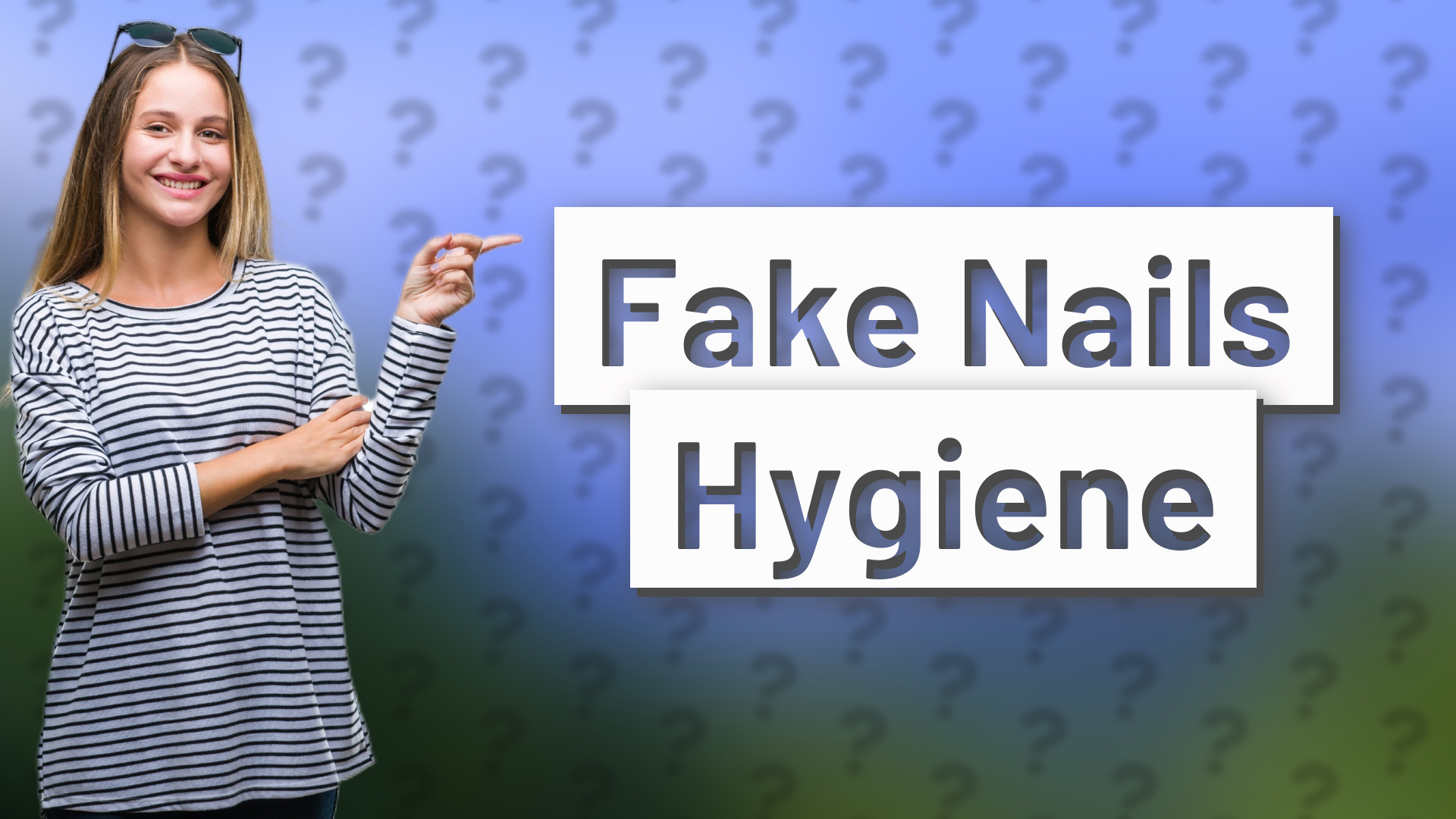 Fake Nails Hygiene