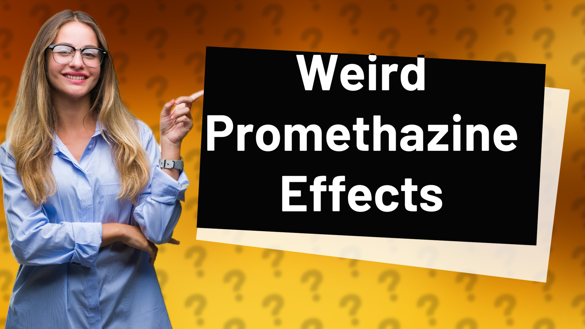 Weird Promethazine Effects