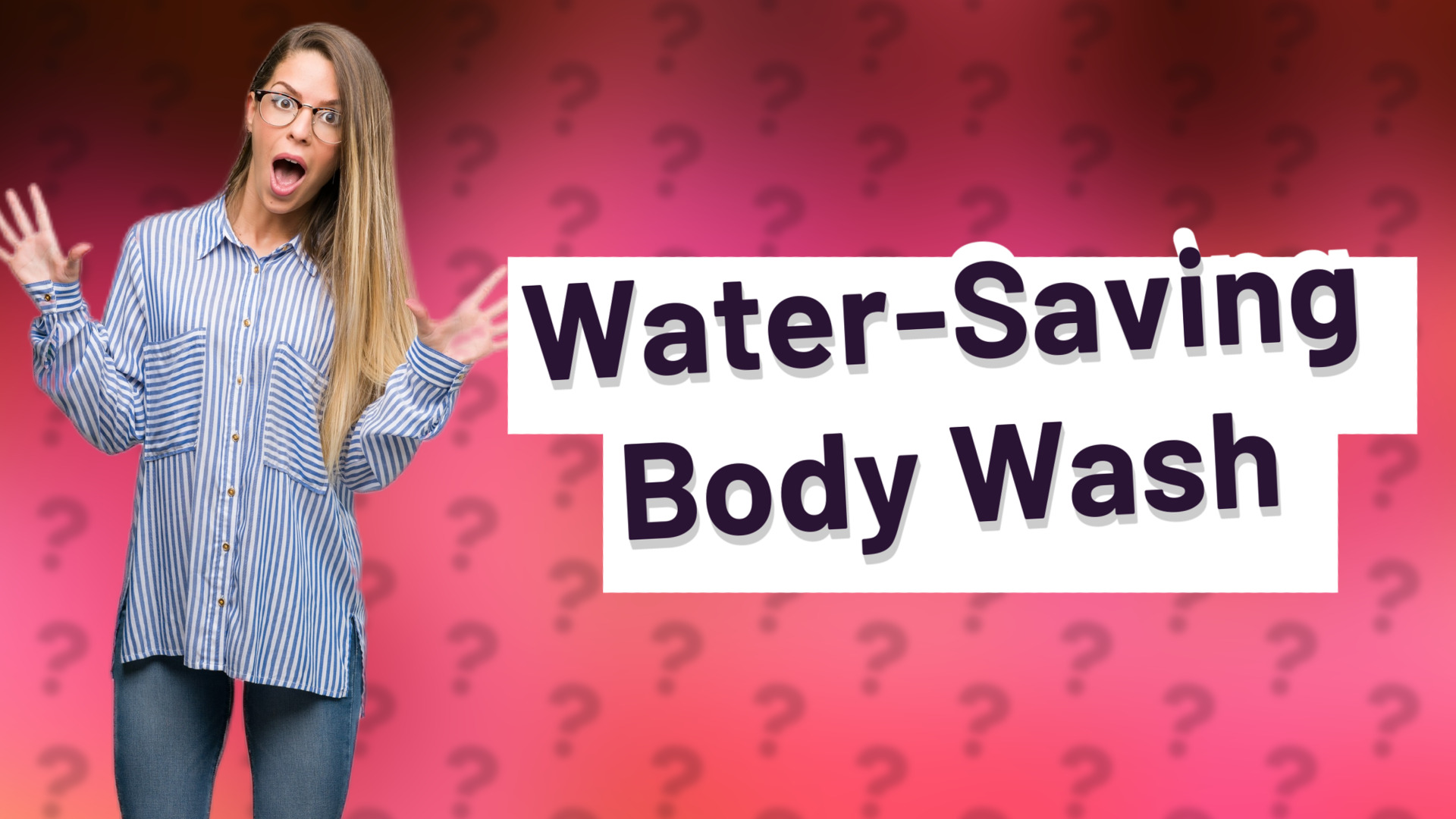 Water-Saving Body Wash