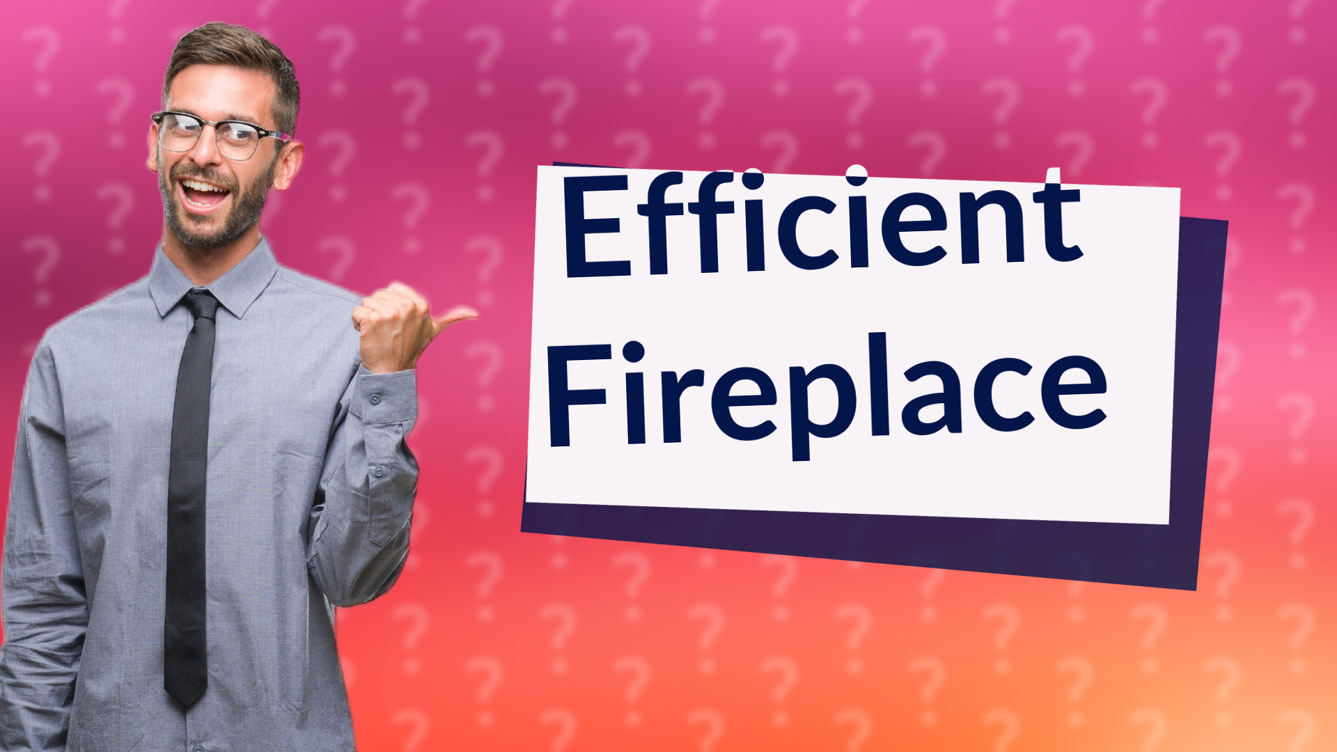 Efficient Fireplace