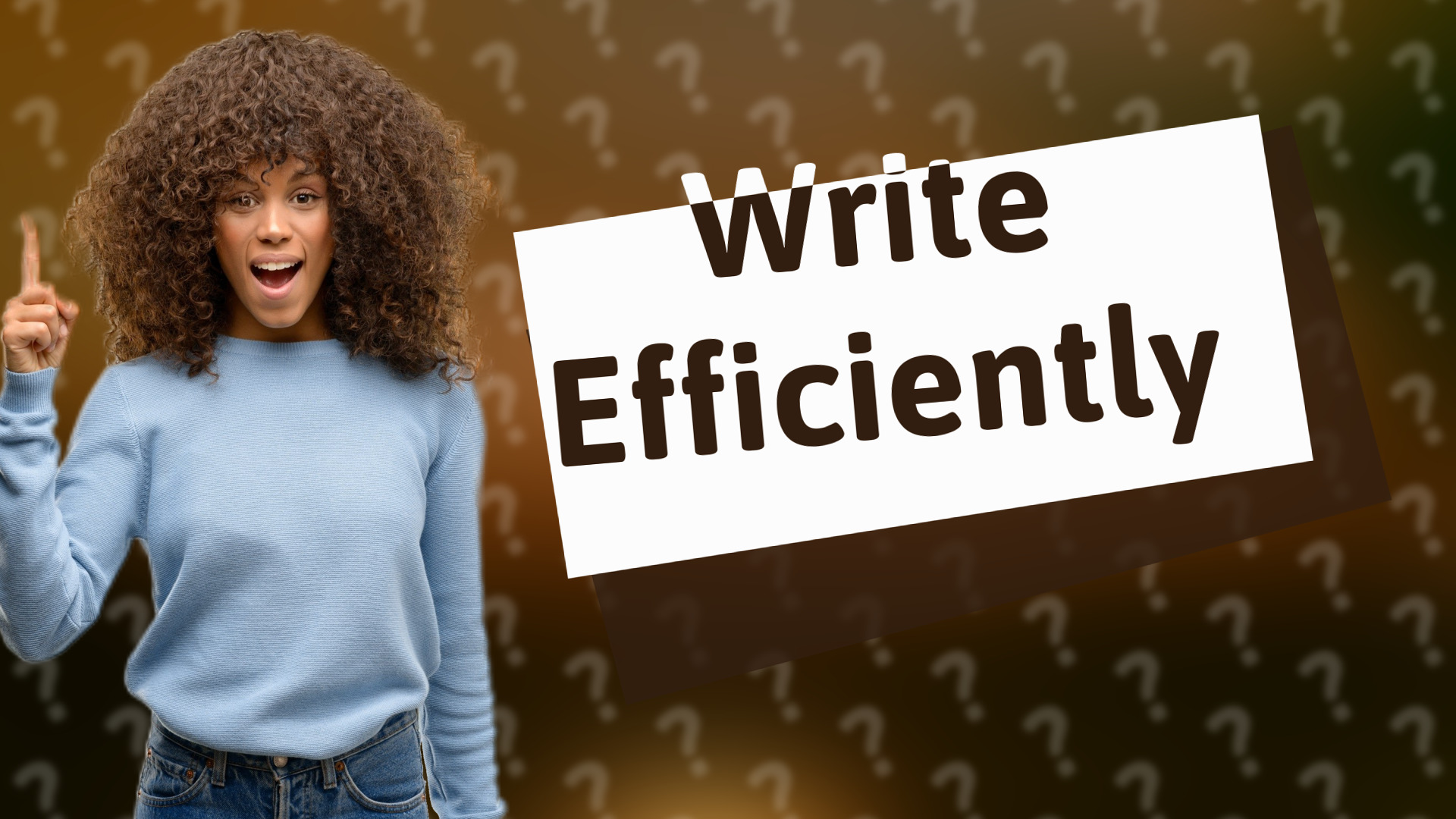 Write Efficiently