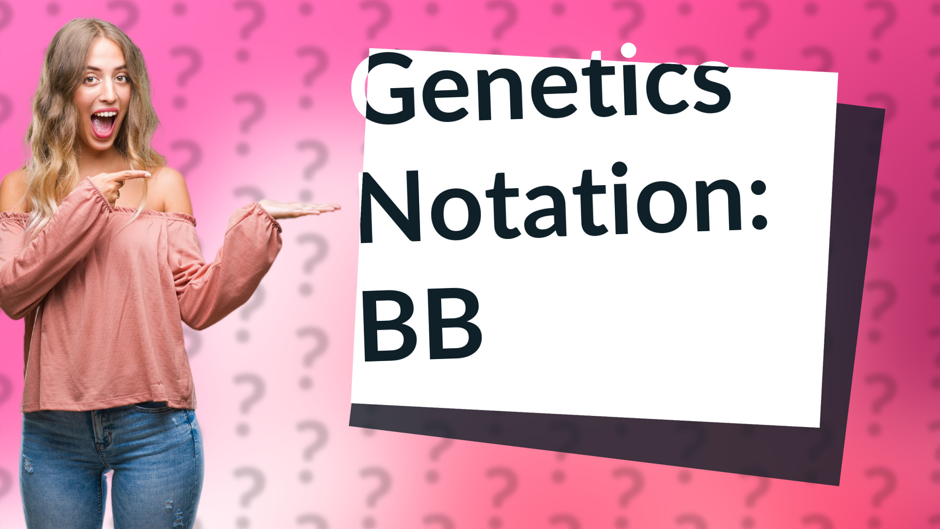 Genetics Notation: BB