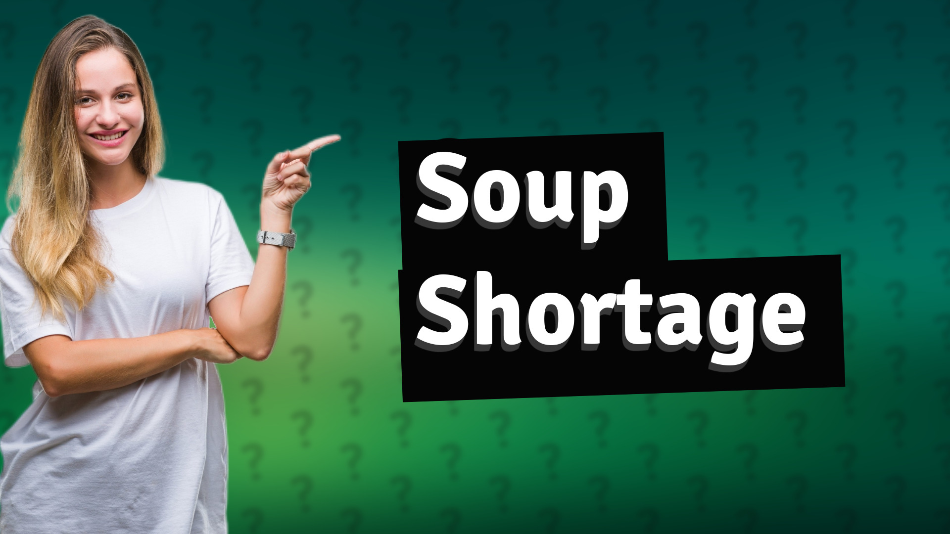 Soup Shortage