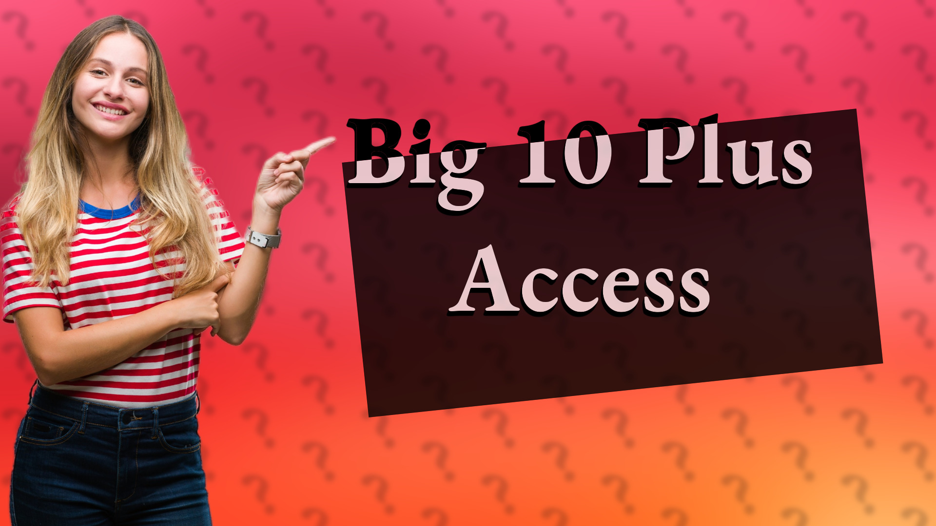 Big 10 Plus Access