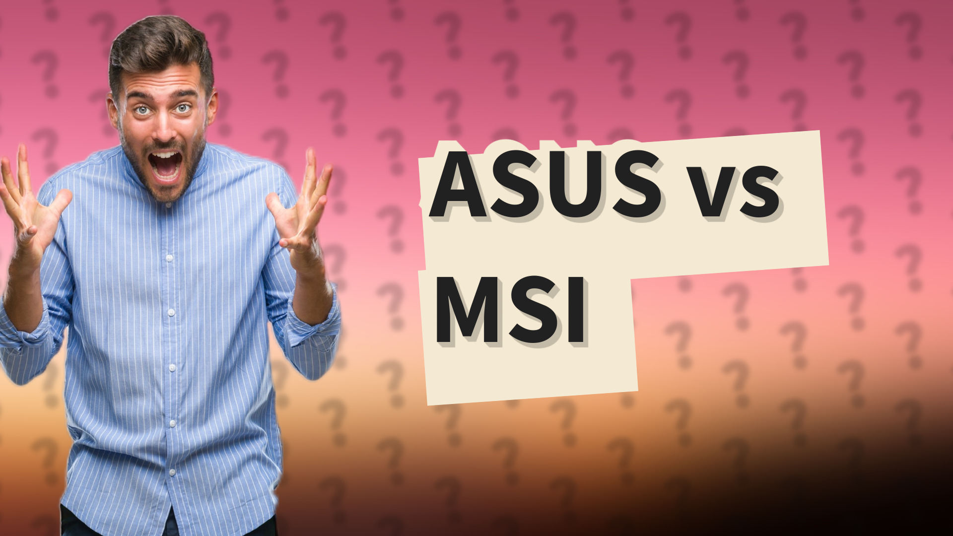 ASUS vs MSI
