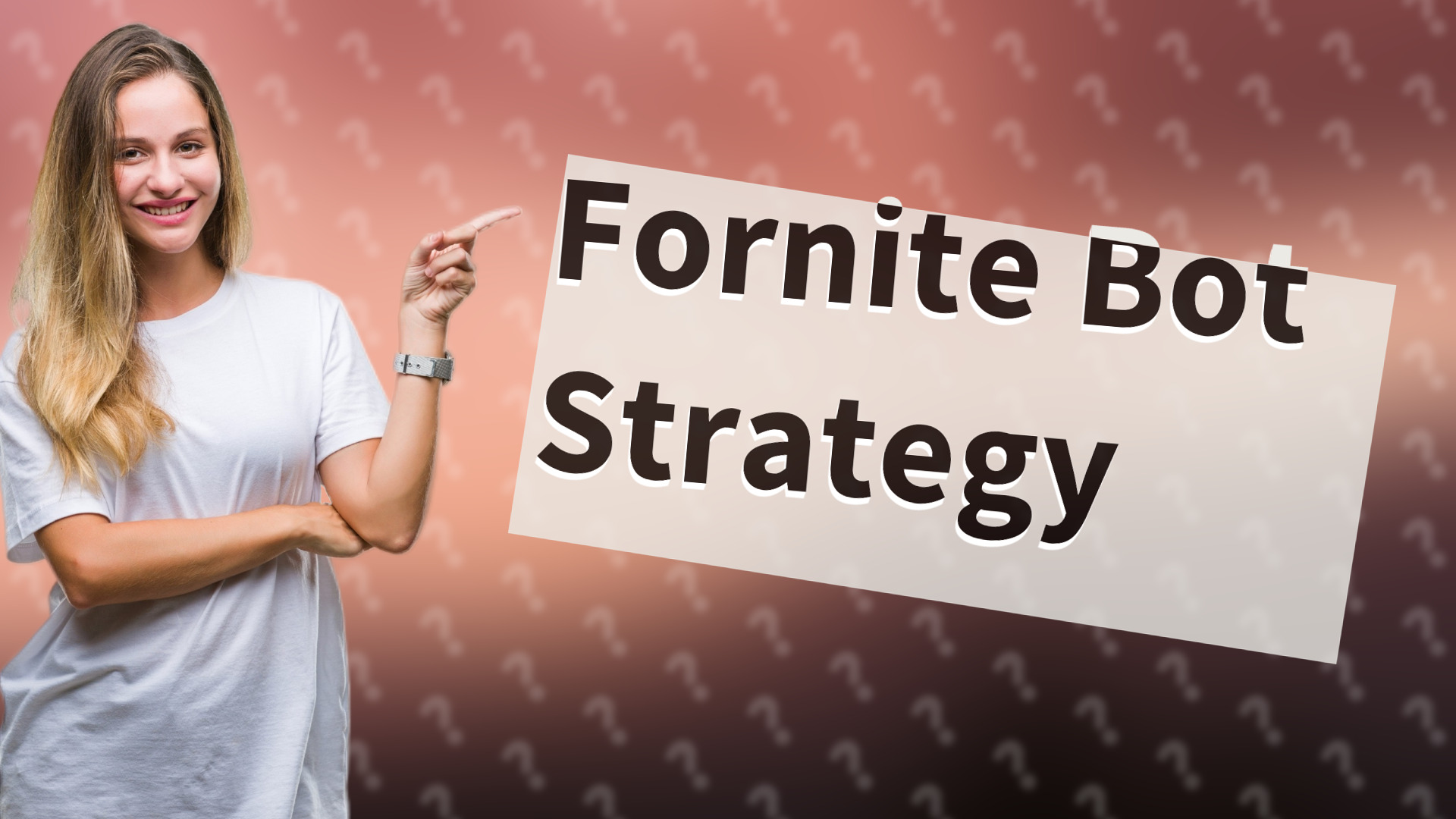 Fornite Bot Strategy