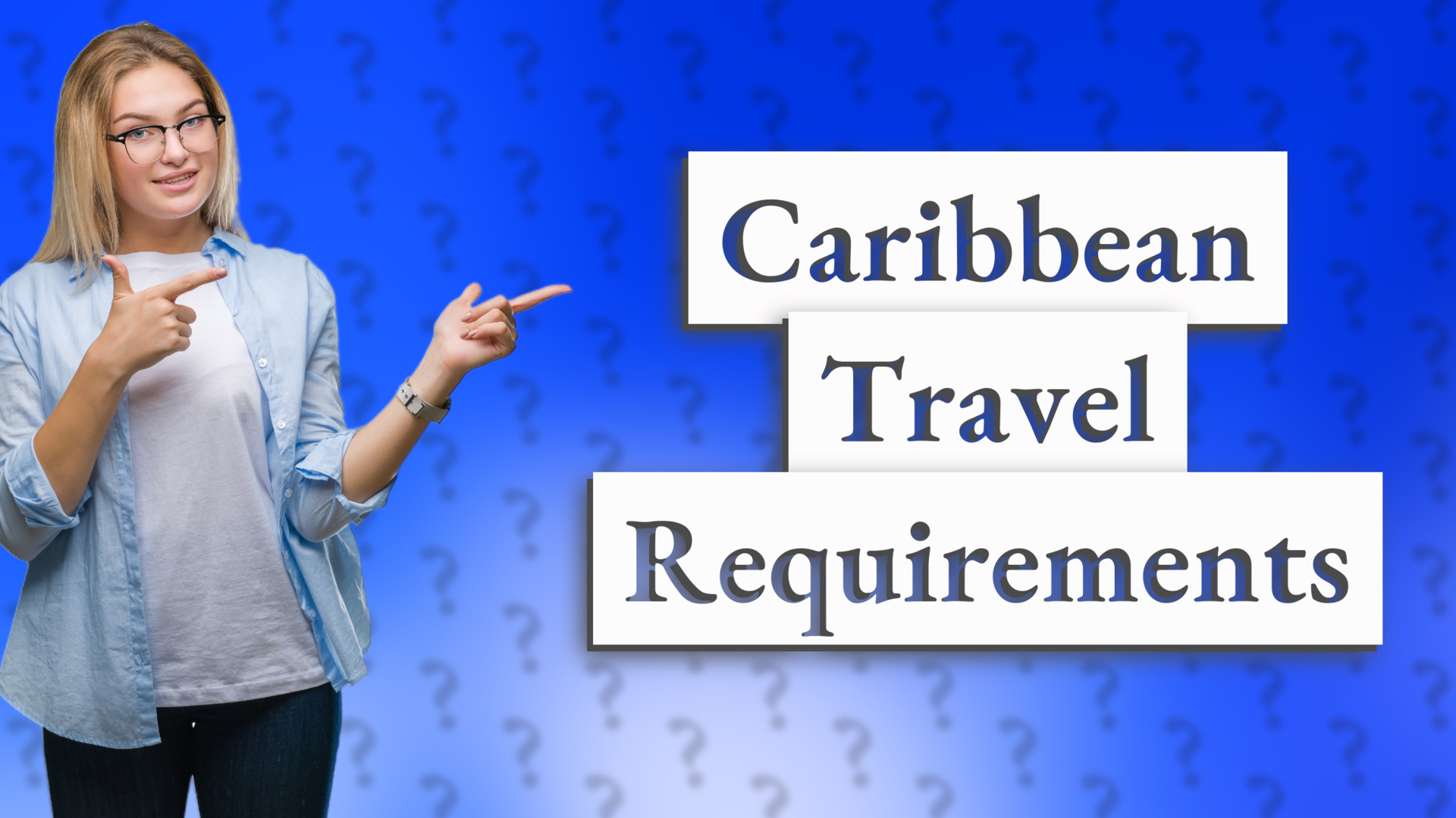 Caribbean Travel Requirements