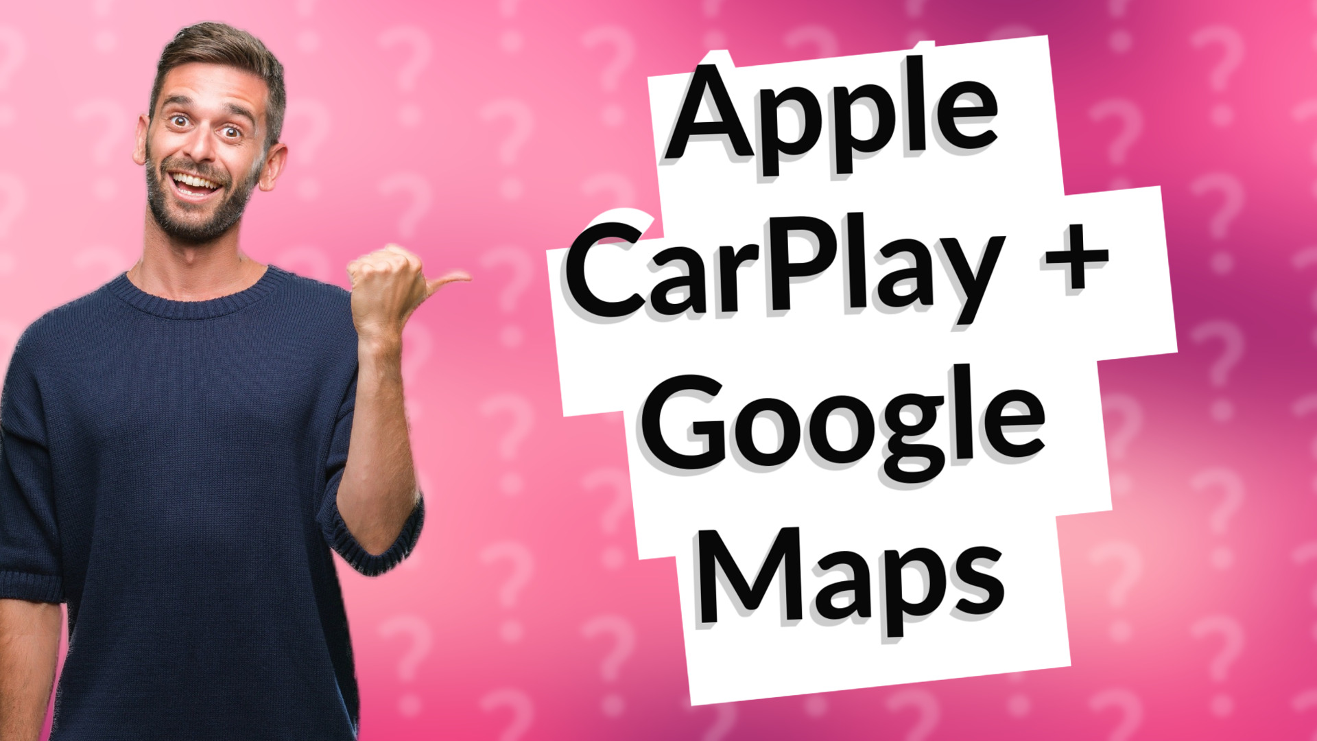 Apple CarPlay + Google Maps