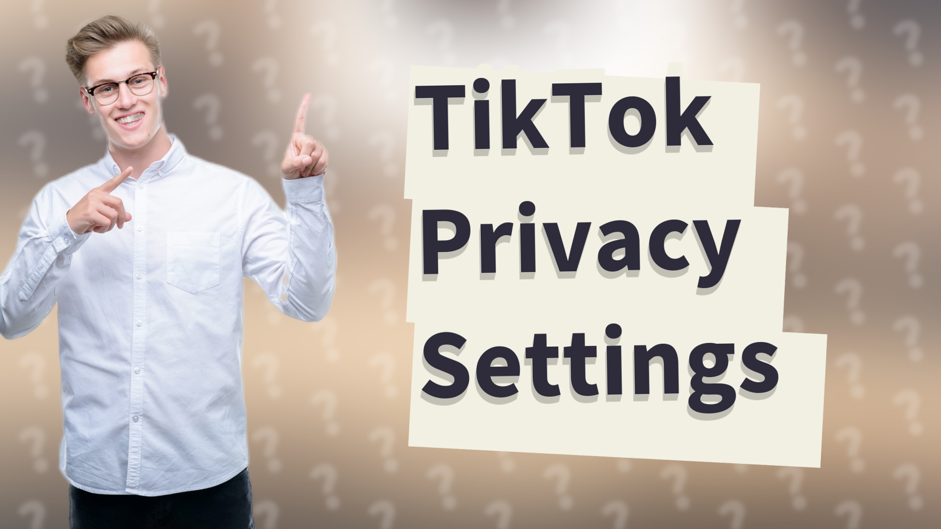 TikTok Privacy Settings