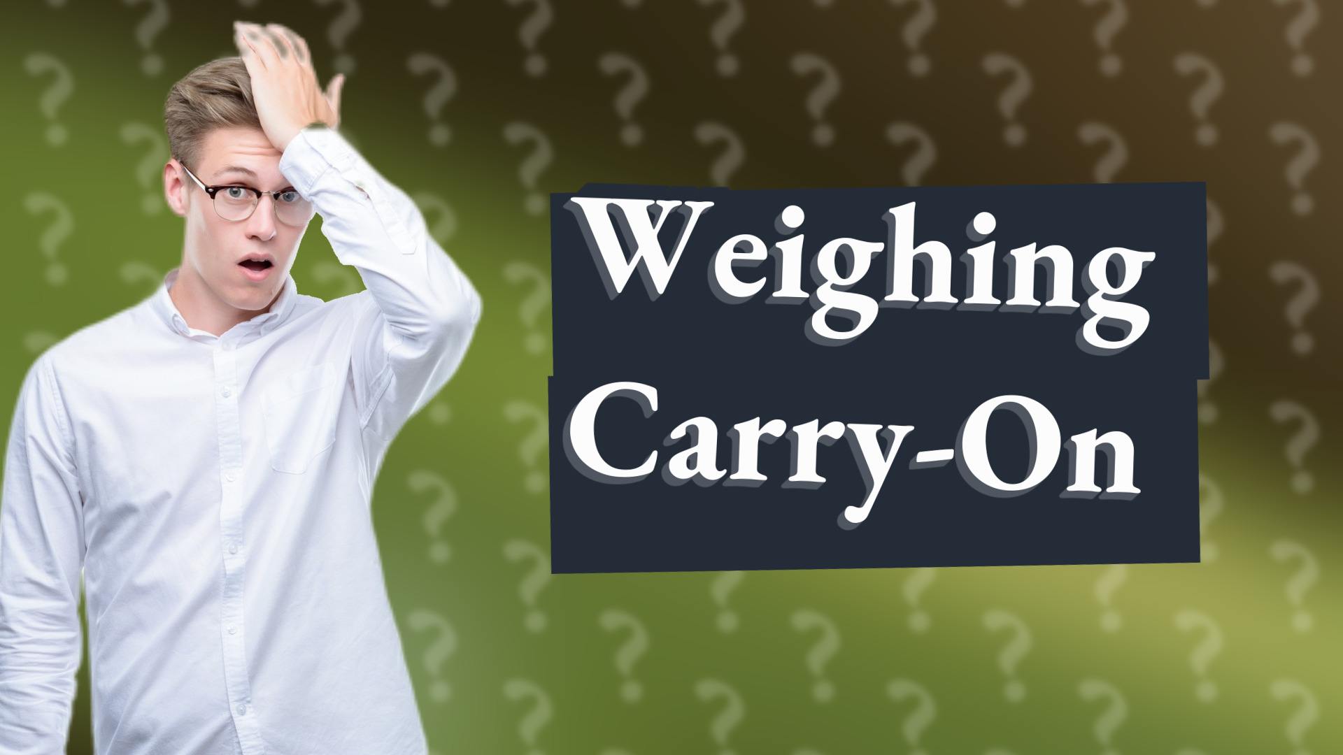 Weighing Carry-On