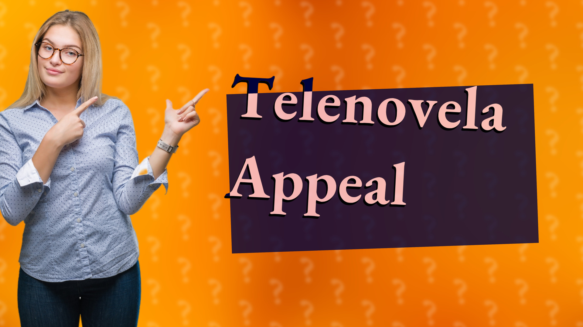 Telenovela Appeal