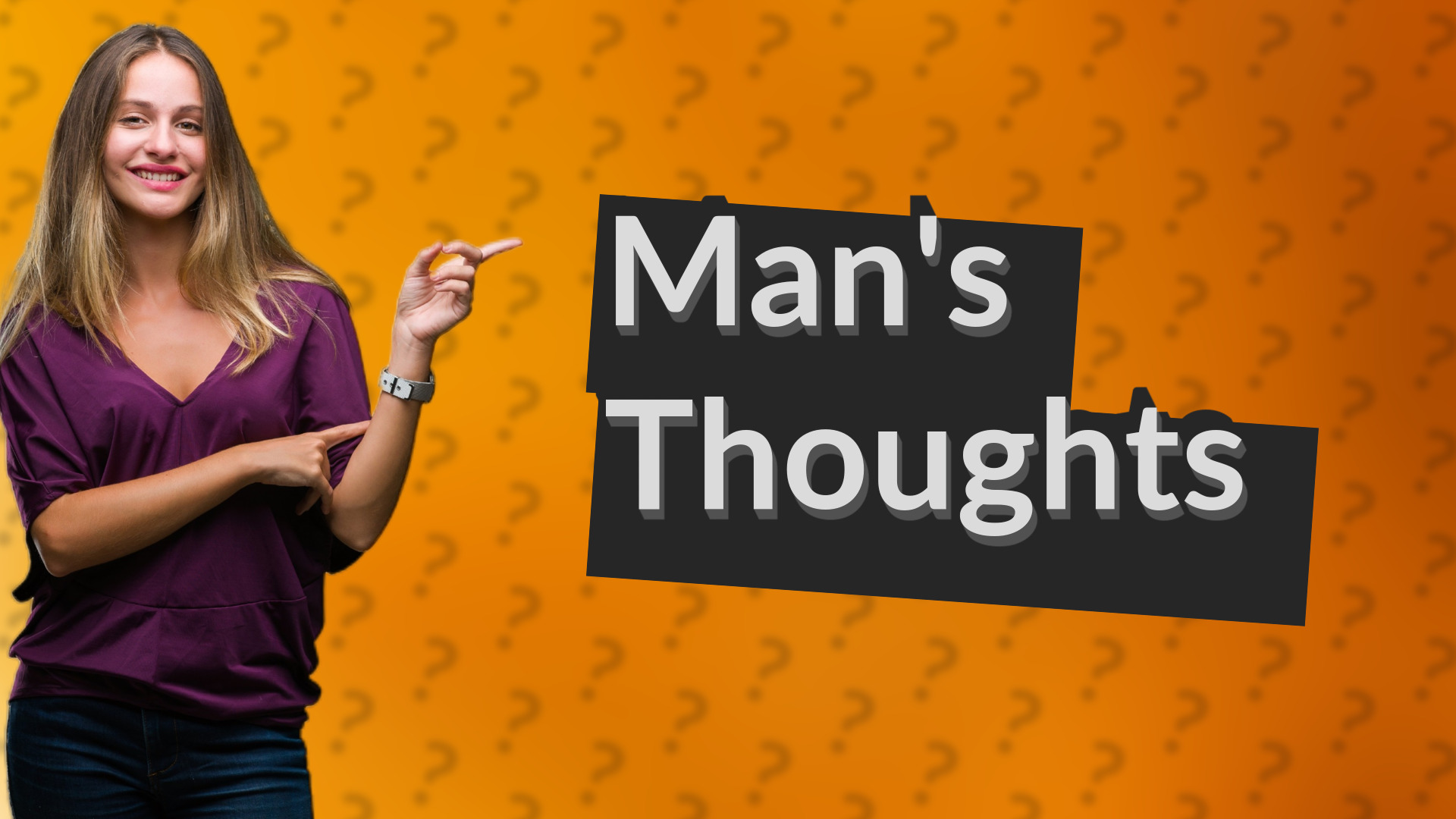 Man's Thoughts