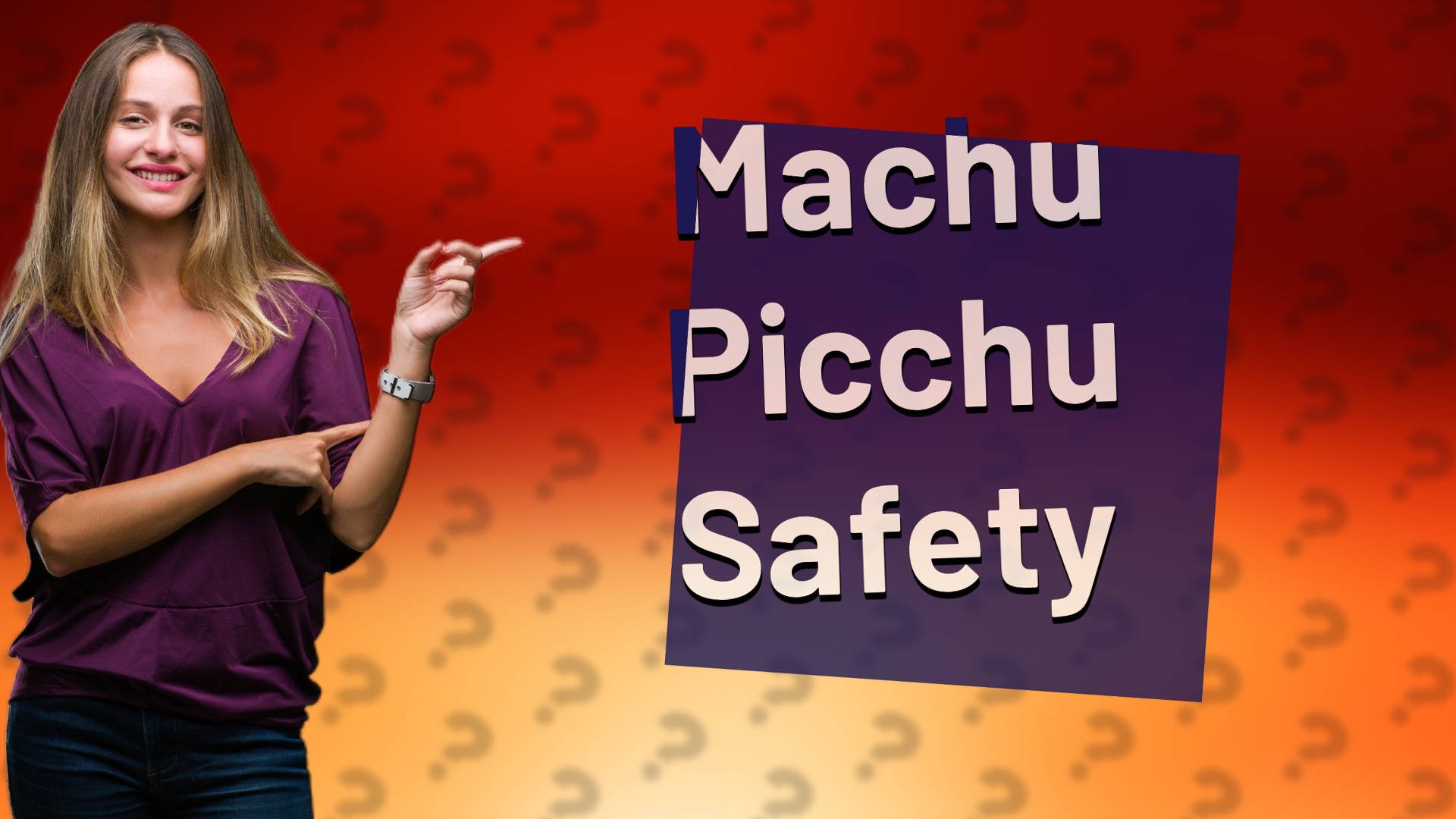 Machu Picchu Safety