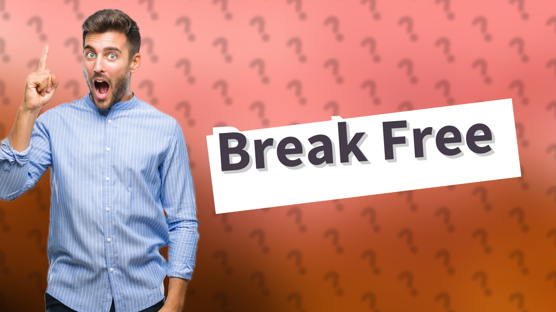 Break Free