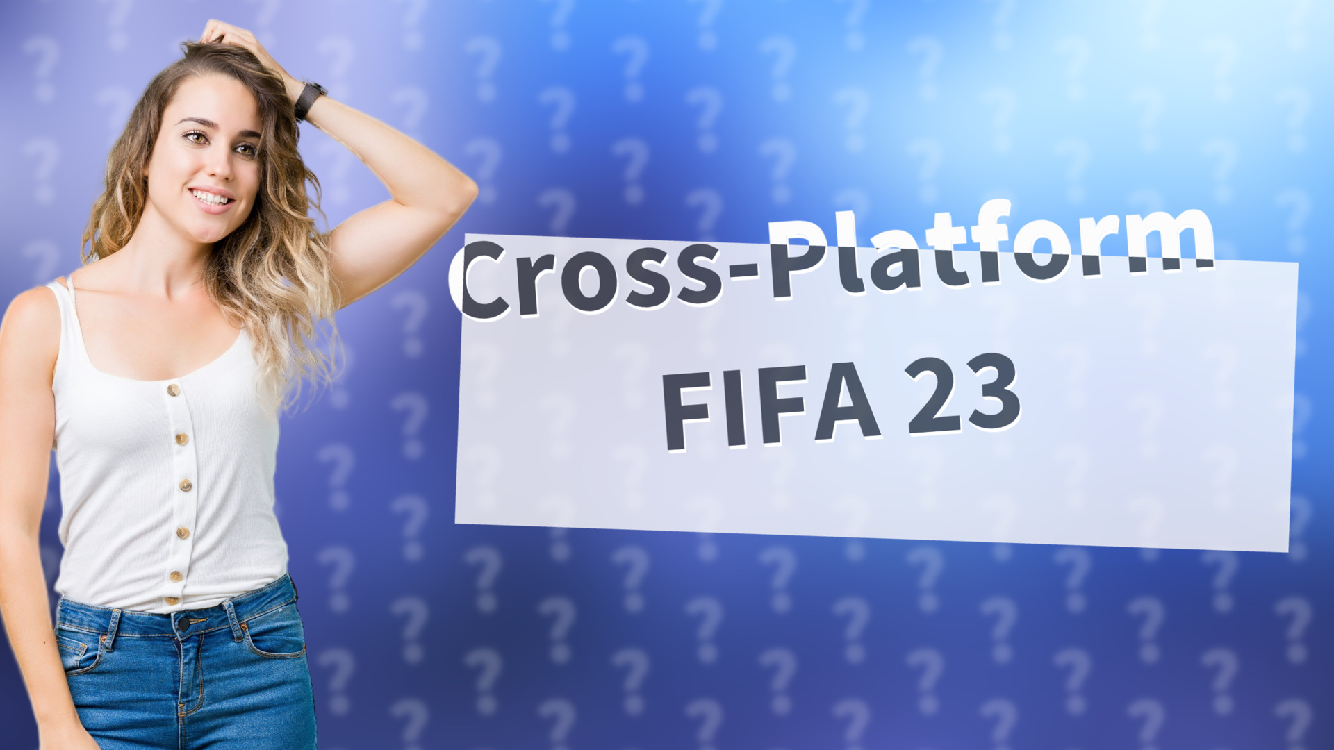 Cross-Platform FIFA 23