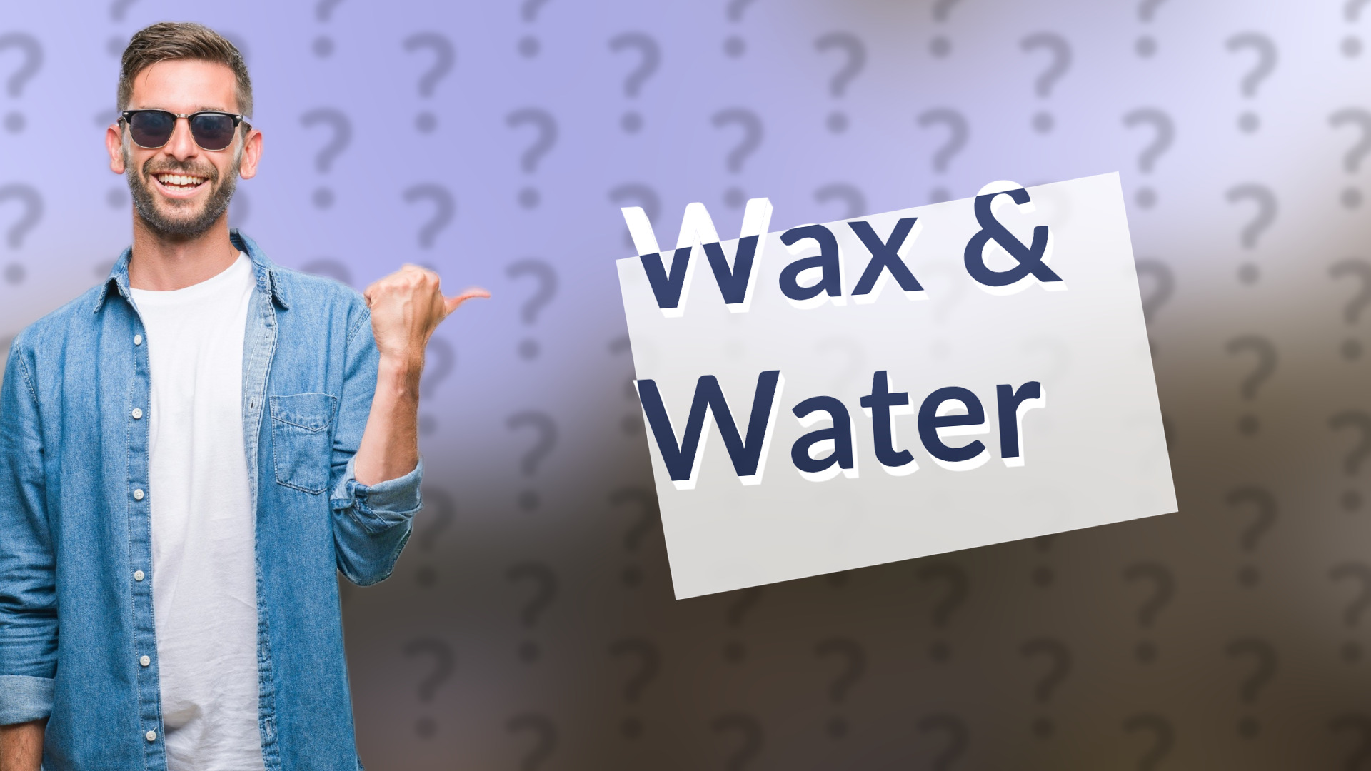 Wax & Water