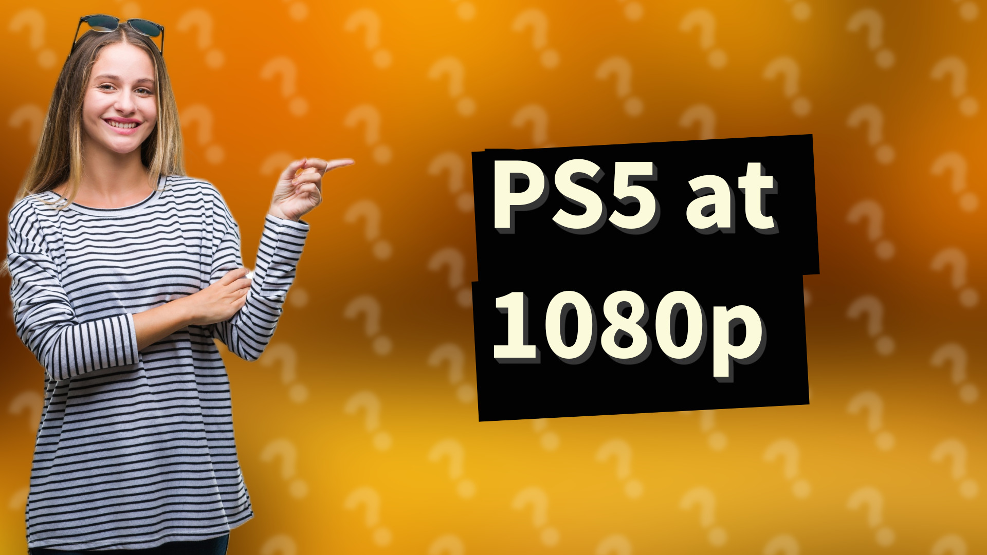 PS5 at 1080p