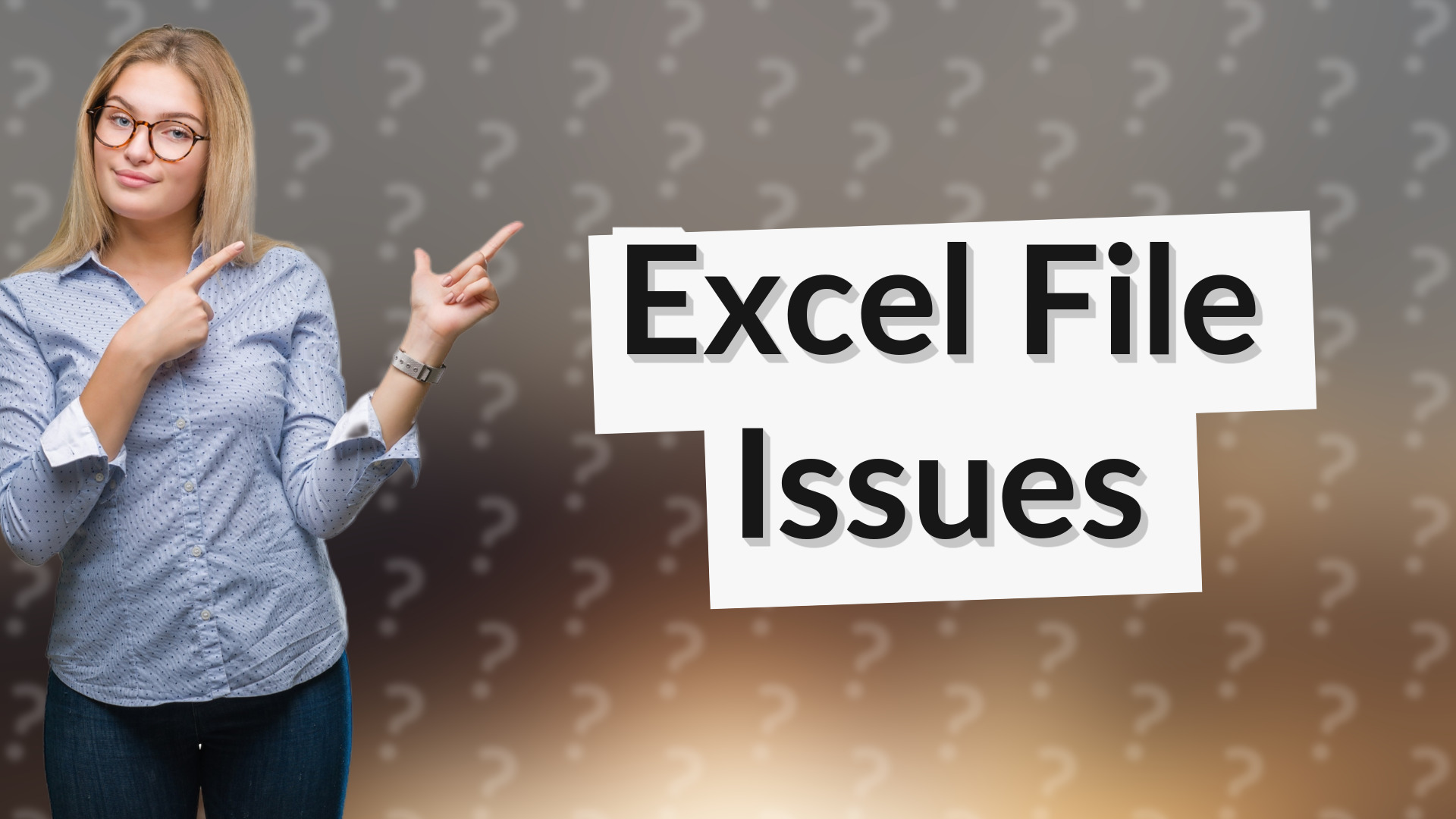 Excel File Issues