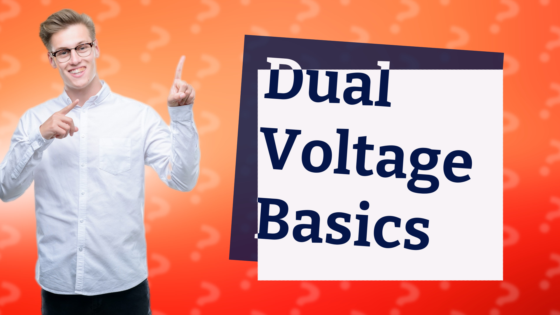 Dual Voltage Basics