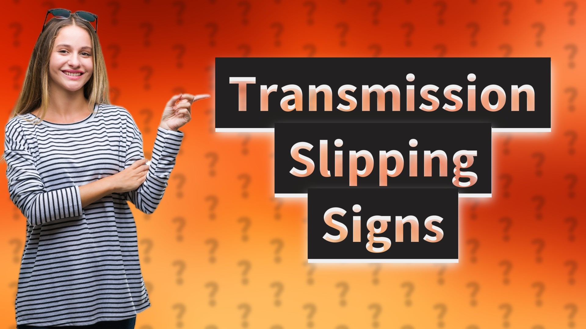 Transmission Slipping Signs