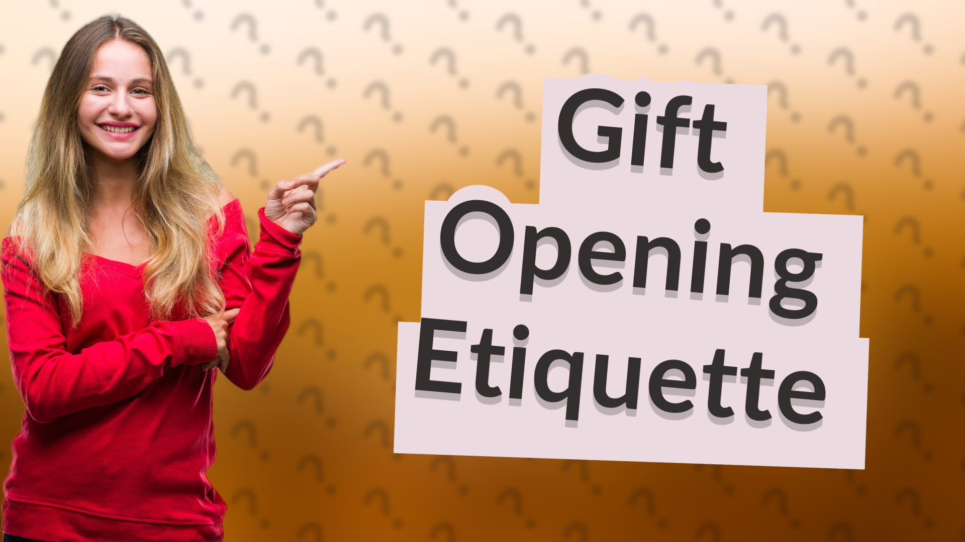 Gift Opening Etiquette