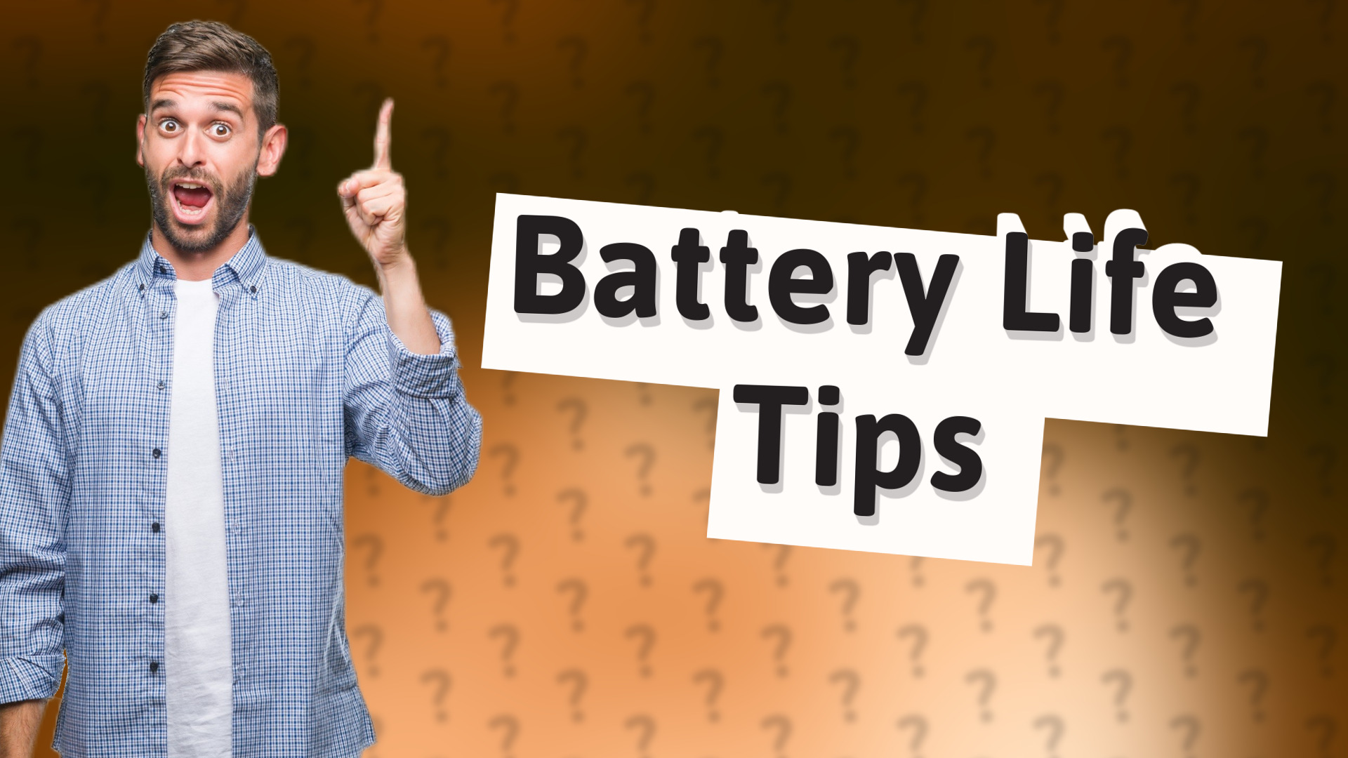 Battery Life Tips