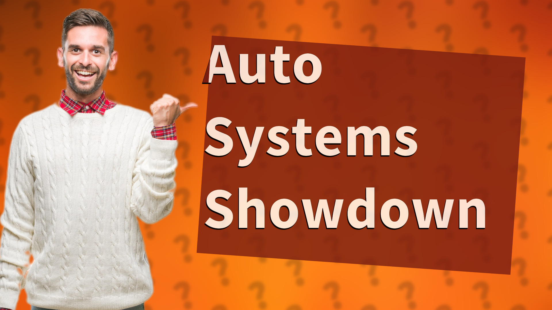 Auto Systems Showdown