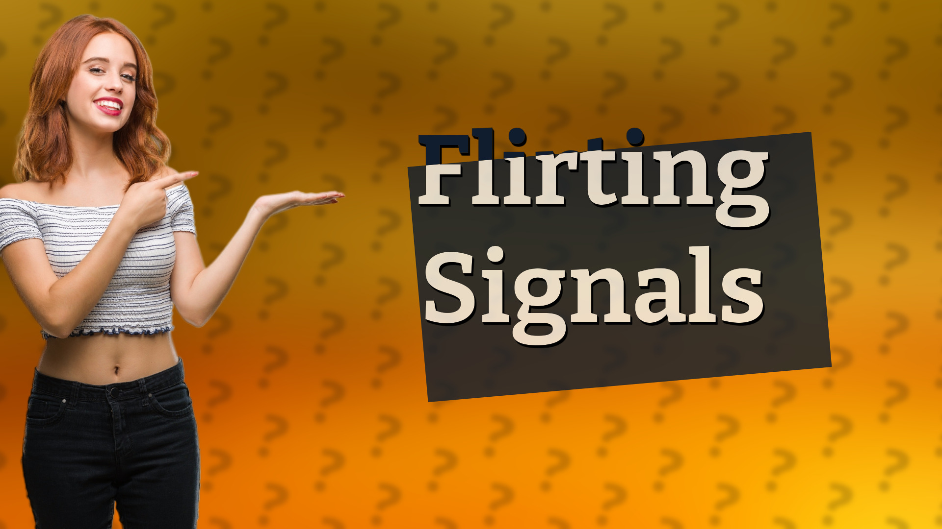 Flirting Signals