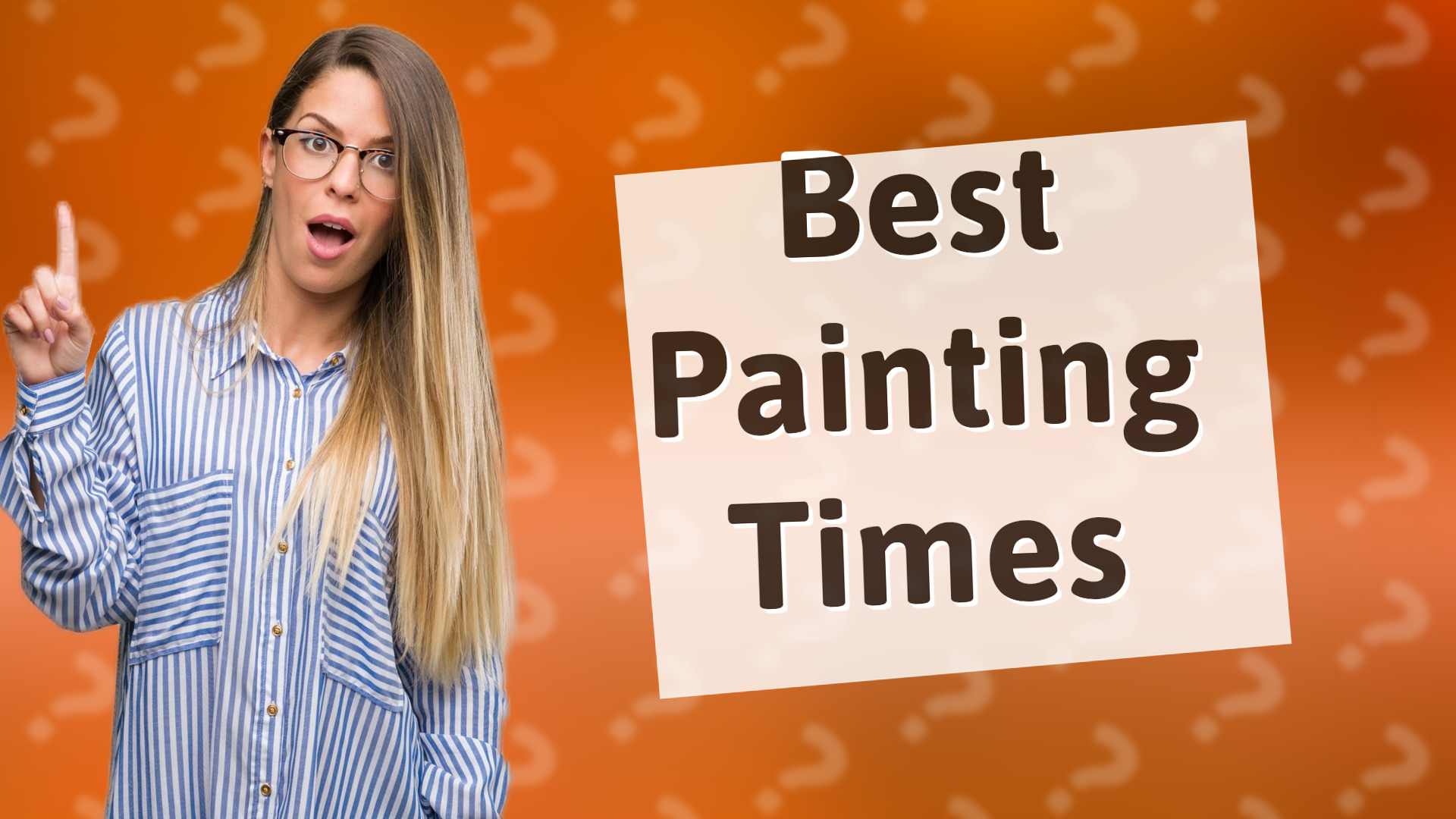 Best Painting Times