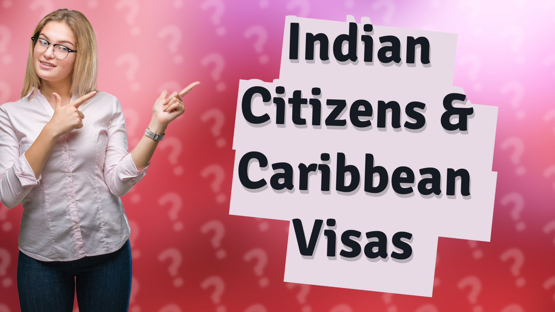 Indian Citizens & Caribbean Visas