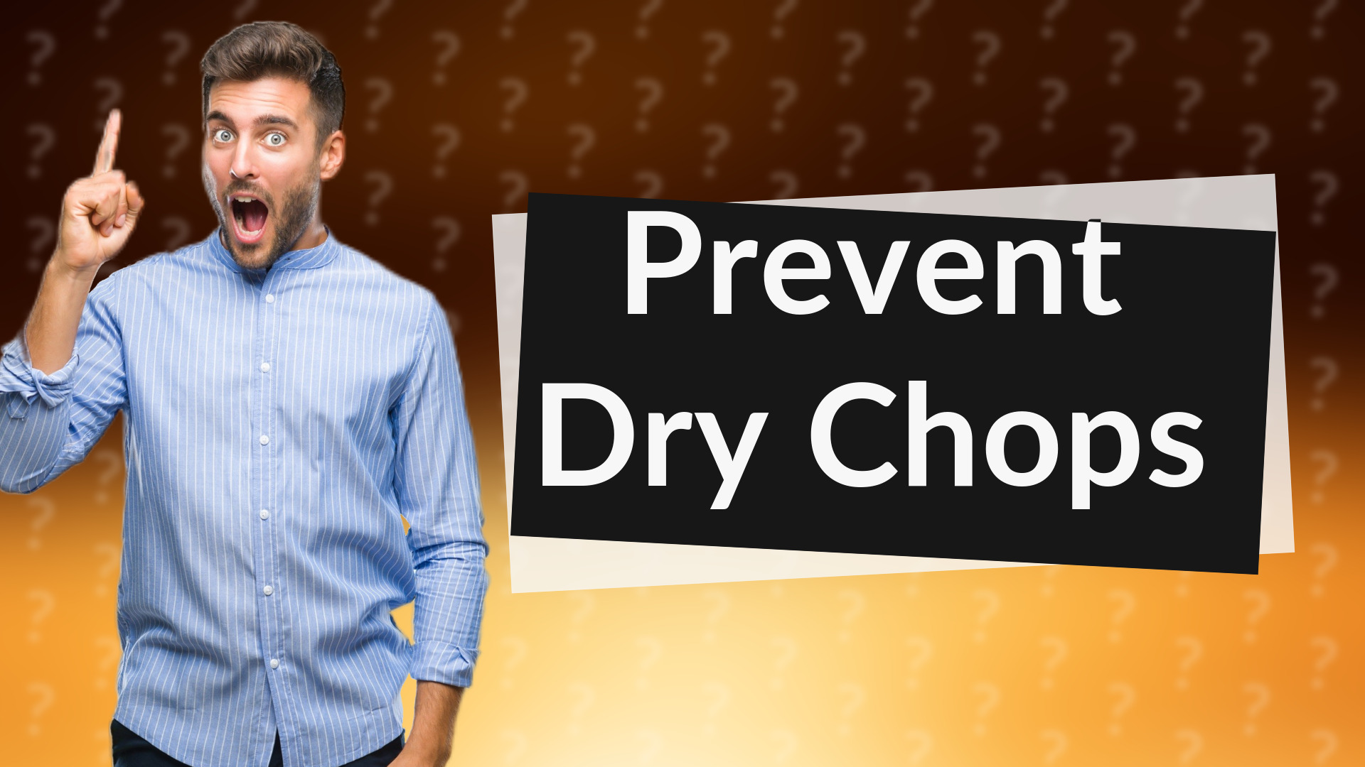 Prevent Dry Chops