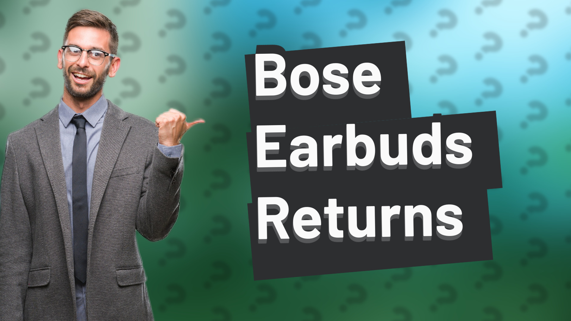 Bose Earbuds Returns