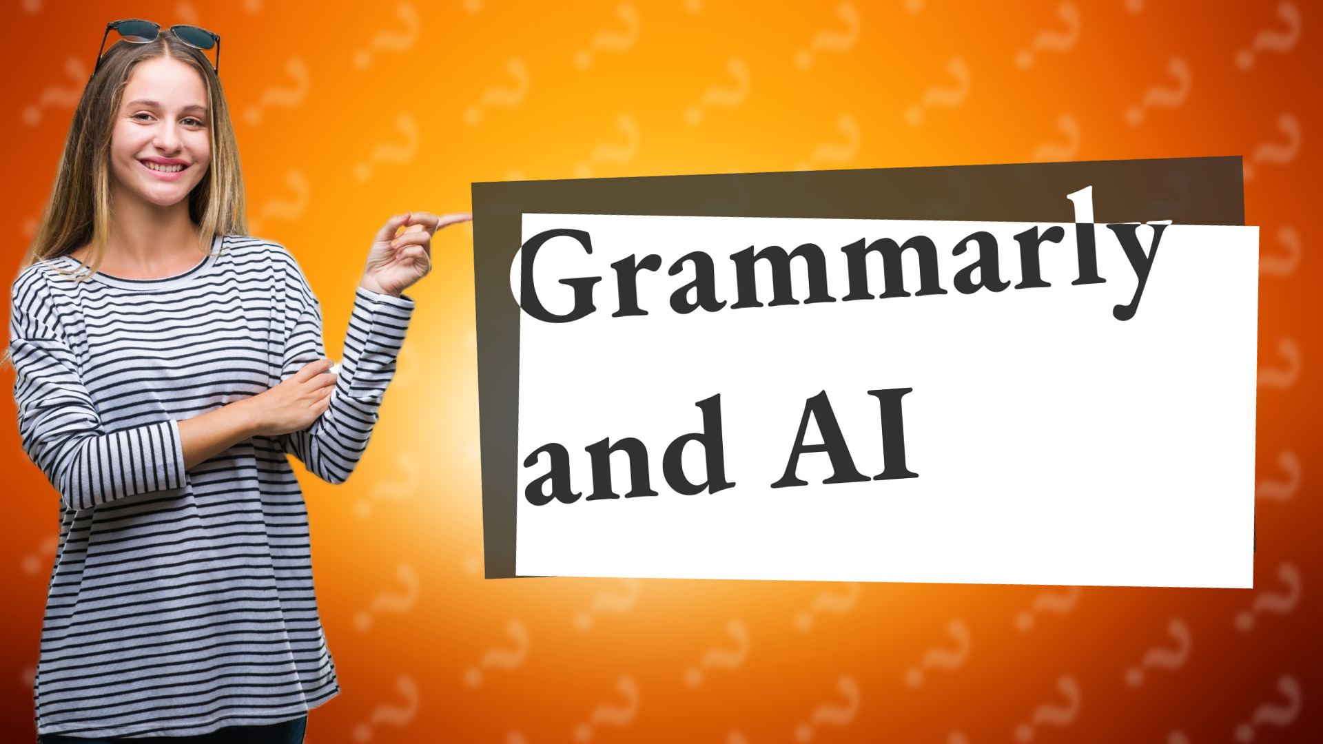 Grammarly and AI