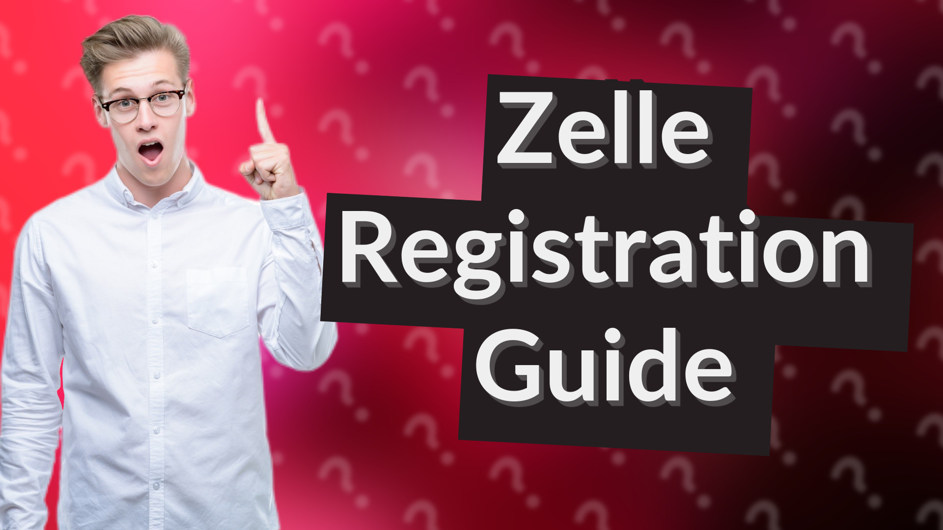 Zelle Registration Guide