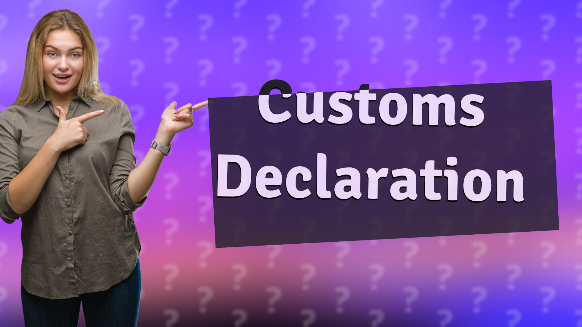 Customs Declaration