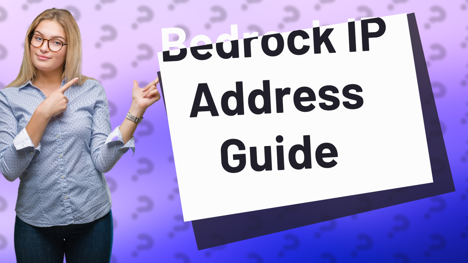 Bedrock IP Address Guide