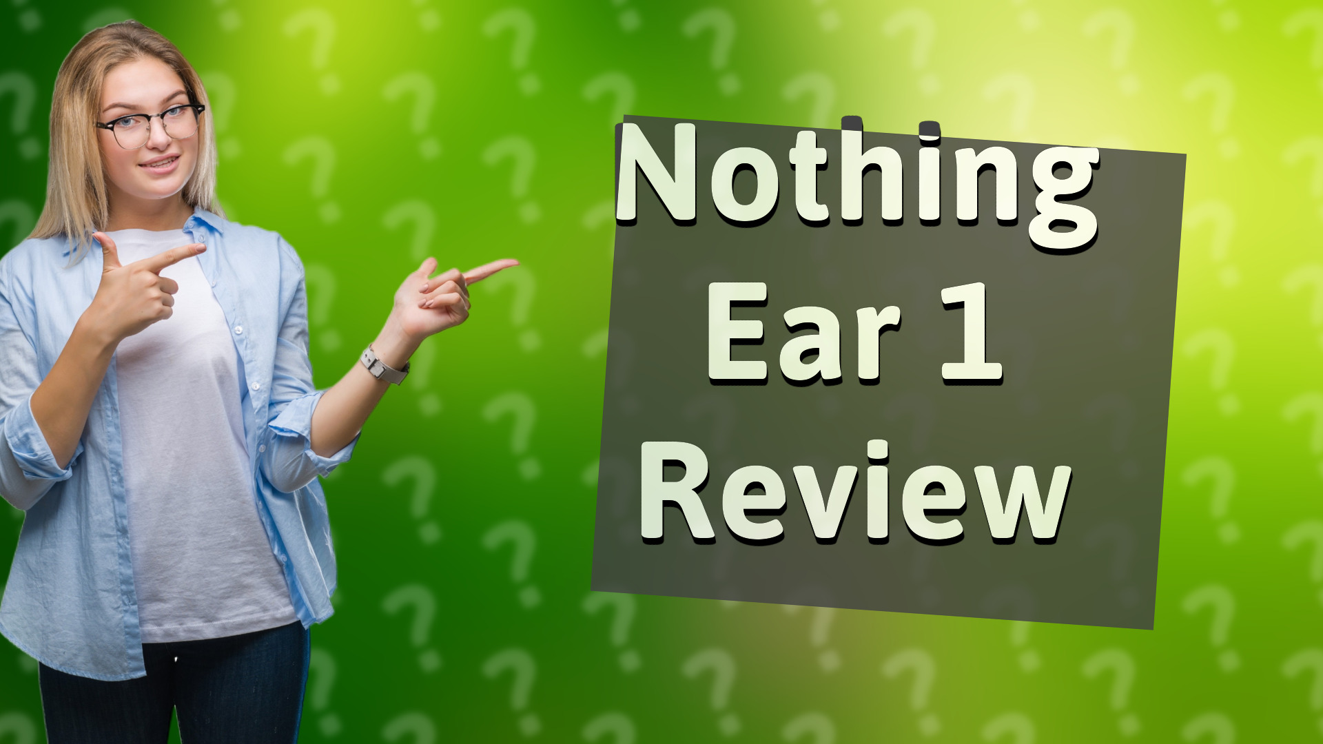 Nothing Ear 1 Review