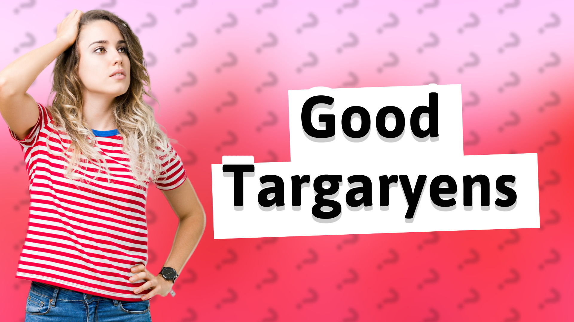 Good Targaryens