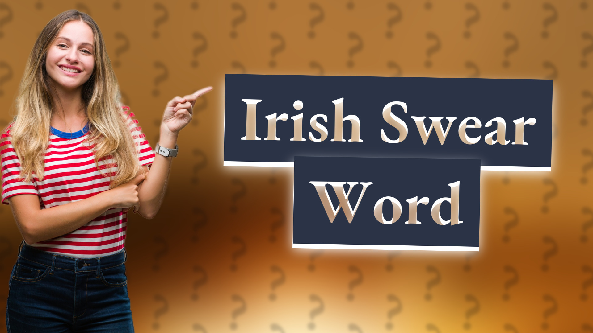 Irish Swear Word