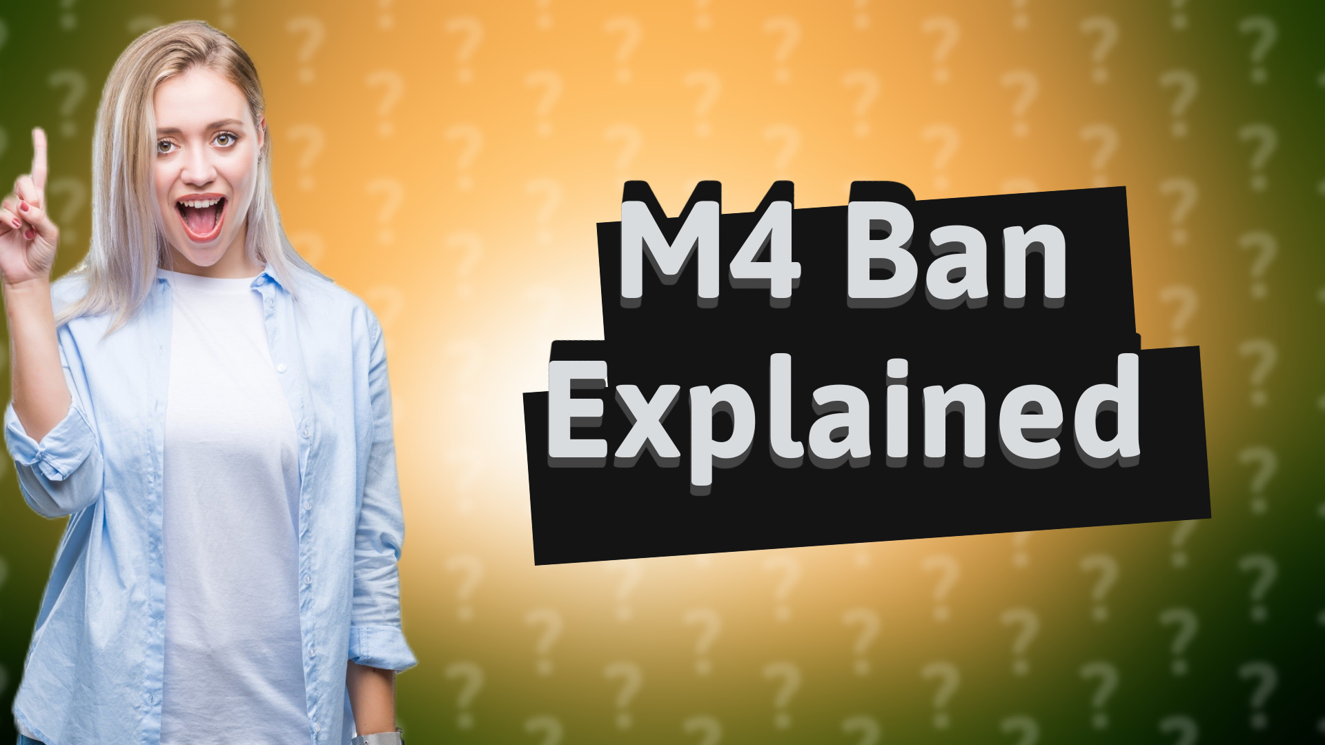 M4 Ban Explained