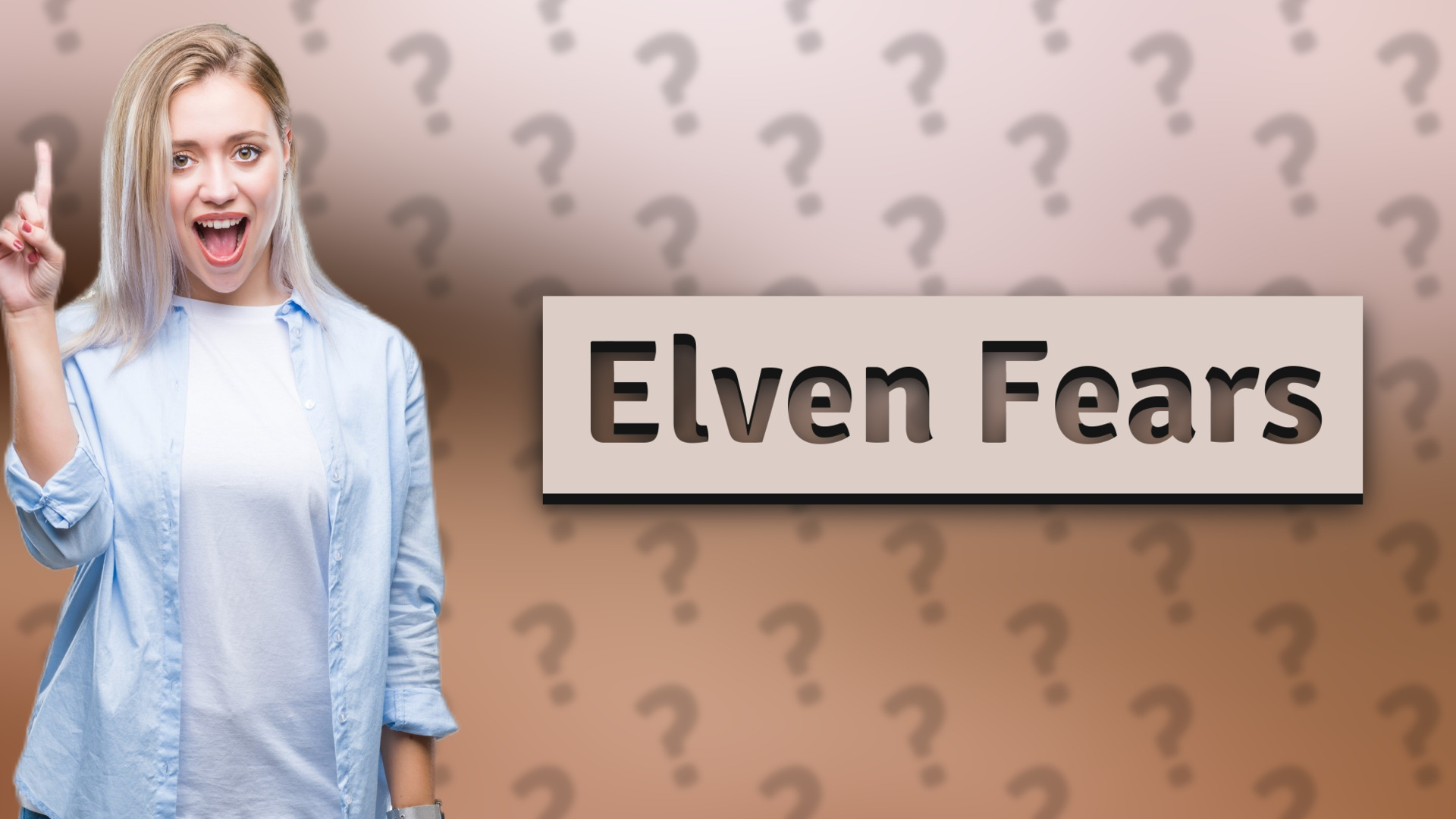 Elven Fears