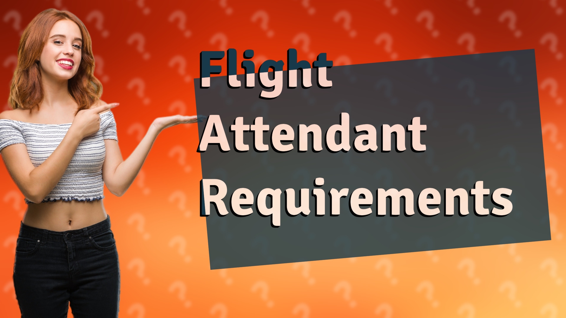 Flight Attendant Requirements