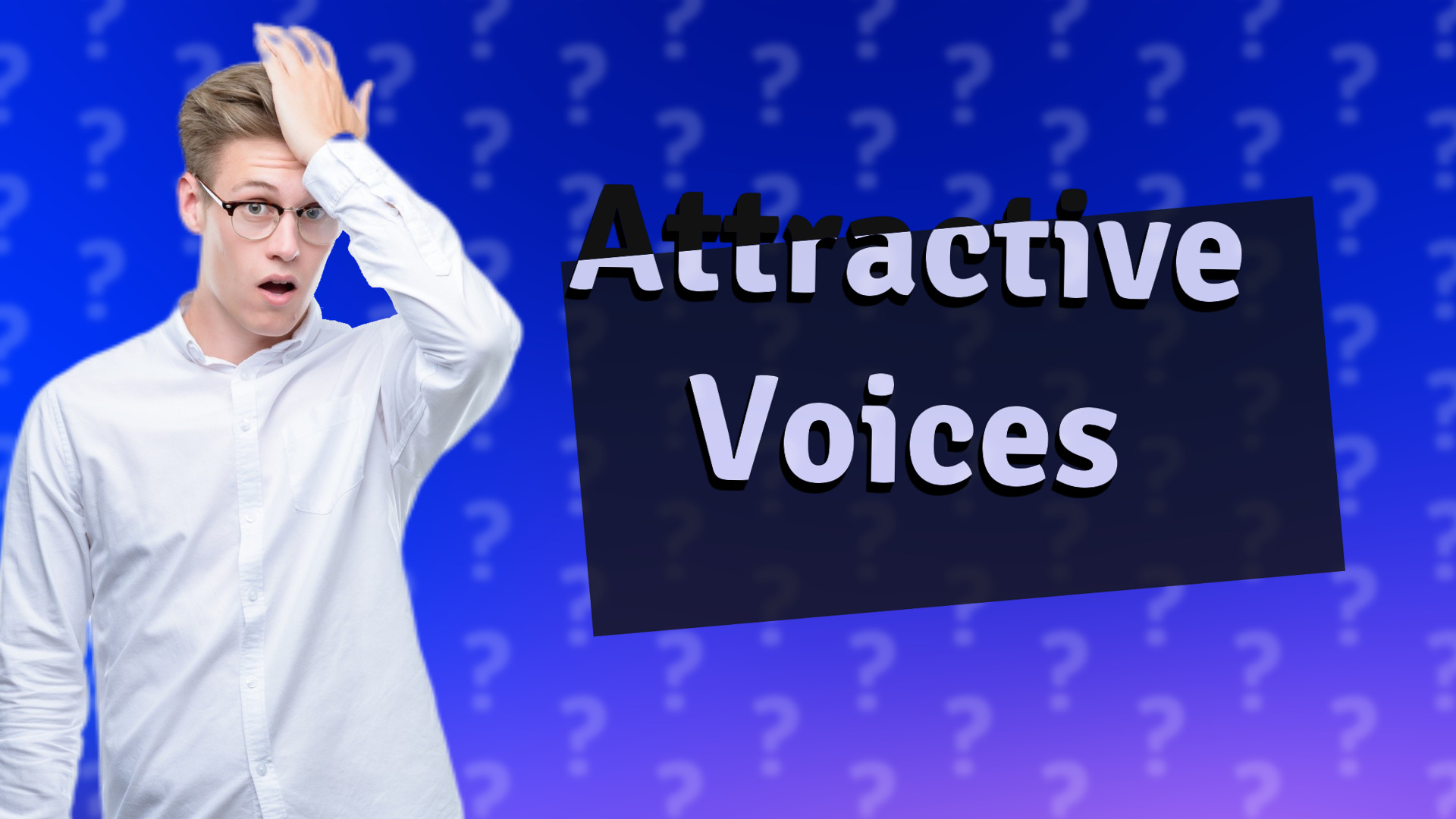 Attractive Voices